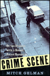 Crime Scene: On the Beat with a Rookie Police Reporter