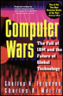 Computer Wars: The Fall of IBM and the Future of Global Technology