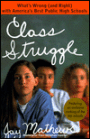 Class Struggle: What's Wrong (and Right) with America's Best Public High Schools
