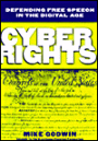 Cyber Rights: Defending Free Speech in the Digital Age