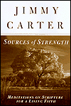 Title: Sources of Strength: Meditations on Scripture for a Living Faith, Author: Jimmy Carter