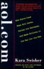 AOL.com: How Steve Case Beat Bill Gates, Nailed the Netheads, and Made Millions in the War for the Web