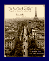 The First Time I Saw Paris: Photographs and Memories from the City of Light