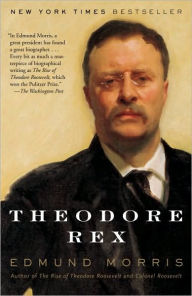 Title: Theodore Rex, Author: Edmund Morris