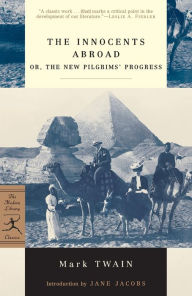 The Innocents Abroad: Or, the New Pilgrims' Progress