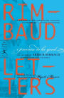 I Promise to Be Good: The Letters of Arthur Rimbaud