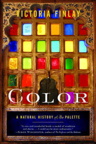 Title: Color: A Natural History of the Palette, Author: Victoria Finlay