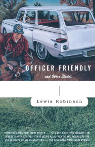 Title: Officer Friendly: and Other Stories, Author: Lewis Robinson