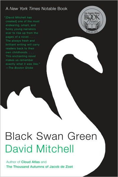 Black Swan Green by David Mitchell, Paperback Barnes and Noble®