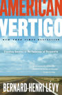 American Vertigo: Traveling America in the Footsteps of Tocqueville