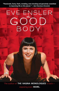 Title: The Good Body, Author: Eve Ensler