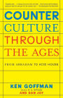 Counterculture Through the Ages: From Abraham to Acid House