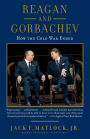Reagan and Gorbachev: How the Cold War Ended