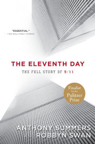 Title: The Eleventh Day: The Full Story of 9/11, Author: Anthony Summers