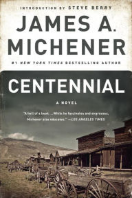Title: Centennial, Author: James A. Michener