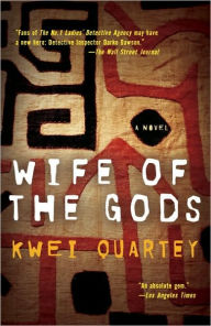Title: Wife of the Gods (Darko Dawson Series #1), Author: Kwei Quartey