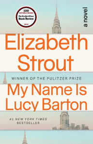 Title: My Name Is Lucy Barton, Author: Elizabeth Strout