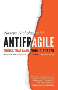 Title: Antifragile: Things That Gain from Disorder, Author: Nassim Nicholas Taleb