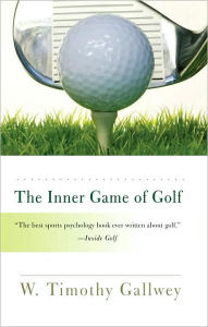Title: Inner Game of Golf, Author: W. Timothy Gallwey