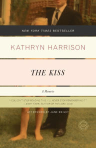 Title: The Kiss, Author: Kathryn Harrison