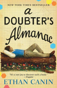 Title: A Doubter's Almanac, Author: Ethan Canin