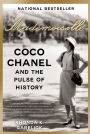 Mademoiselle: Coco Chanel and the Pulse of History