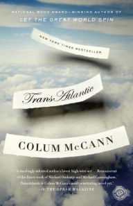 Title: TransAtlantic, Author: Colum McCann