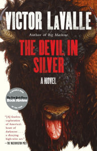 Title: The Devil in Silver, Author: Victor LaValle