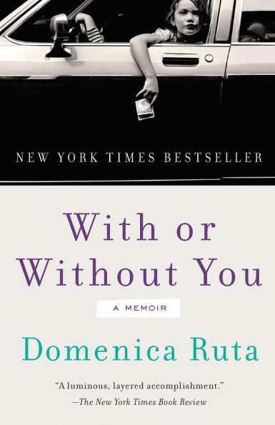 With or Without You: A Memoir