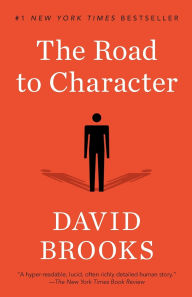 Title: The Road to Character, Author: David Brooks