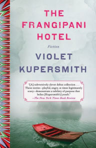 Title: The Frangipani Hotel, Author: Violet Kupersmith