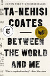 Alternative view 1 of Between the World and Me