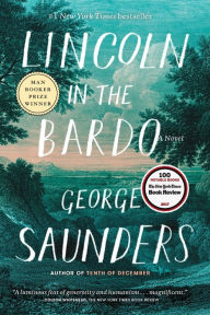 Title: Lincoln in the Bardo (Booker Prize Winner), Author: George Saunders