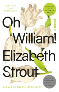 Title: Oh William!, Author: Elizabeth Strout