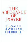 The Arrogance of Power