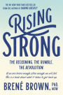 Rising Strong: The Reckoning. The Rumble. The Revolution.