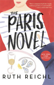 Title: The Paris Novel, Author: Ruth Reichl