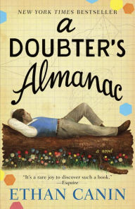 Title: A Doubter's Almanac, Author: Ethan Canin