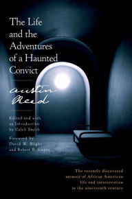 Title: The Life and the Adventures of a Haunted Convict, Author: Austin Reed