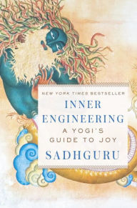 Title: Inner Engineering: A Yogi's Guide to Joy, Author: Sadhguru