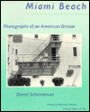 Miami Beach: Photographs of an American Dream