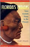 Title: Florida's Indians from Ancient Times to the Present / Edition 1, Author: Jerald T. Milanich