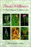 Florida Wildflowers in Their Natural Communities