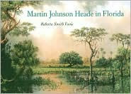 Martin Johnson Heade in Florida