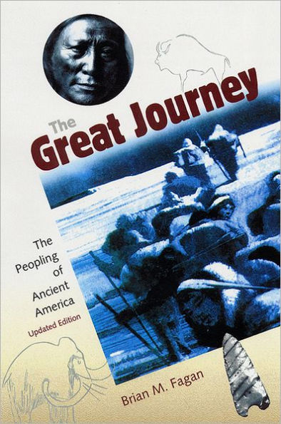 The Great Journey: The Peopling of Ancient America / Edition 1