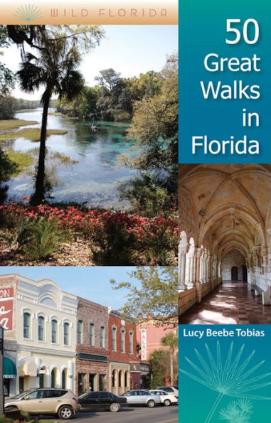 50 Great Walks in Florida / Edition 1