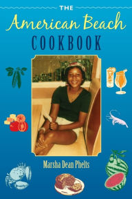Title: The American Beach Cookbook, Author: Marsha Dean Phelts