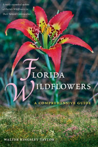 Title: Florida Wildflowers: A Comprehensive Guide, Author: Walter Kingsley Taylor