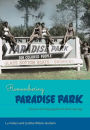 Remembering Paradise Park: Tourism and Segregation at Silver Springs