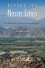 Beyond the Nasca Lines: Ancient Life at La Tiza in the Peruvian Desert